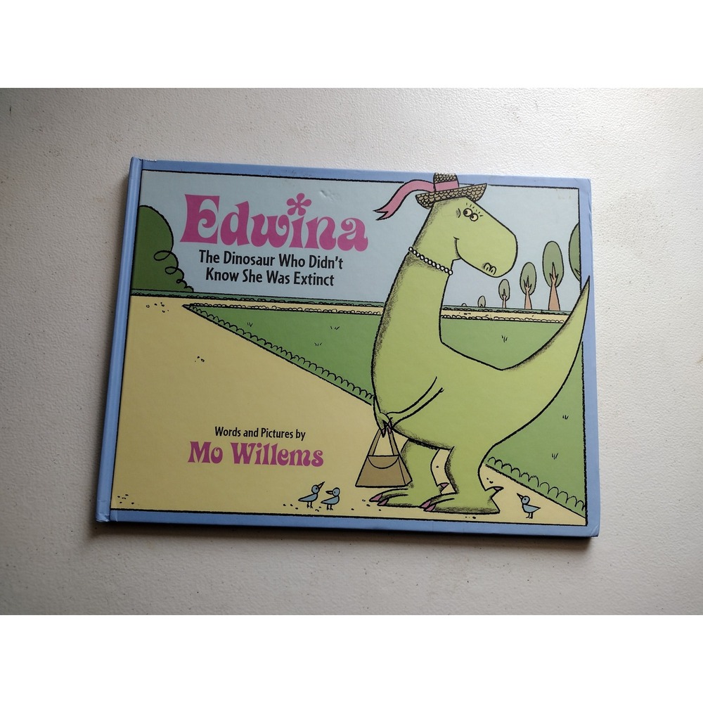 Edwina the Dinosaur Who‎ Didn't Know She Was Extinct Mo Willems 1st Ed Hardcover